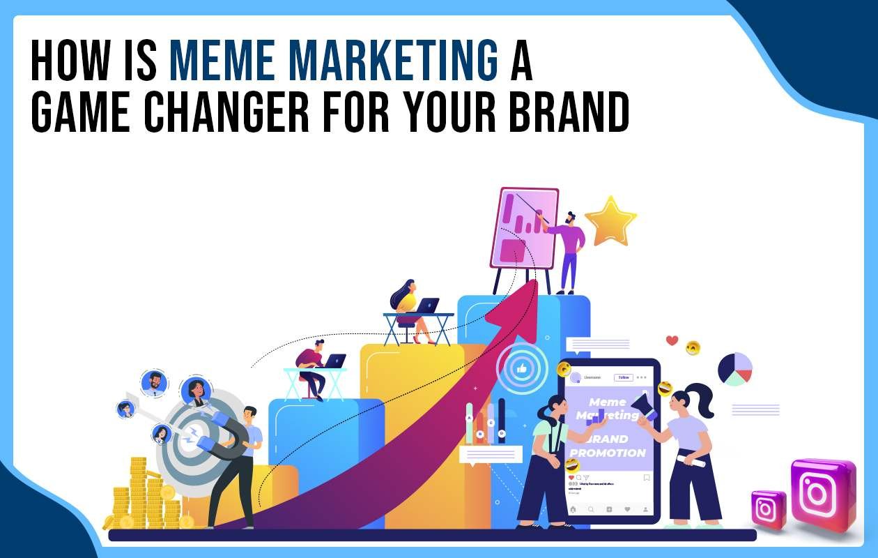 Idiotic Media | How is Meme Marketing a game changer for your brand