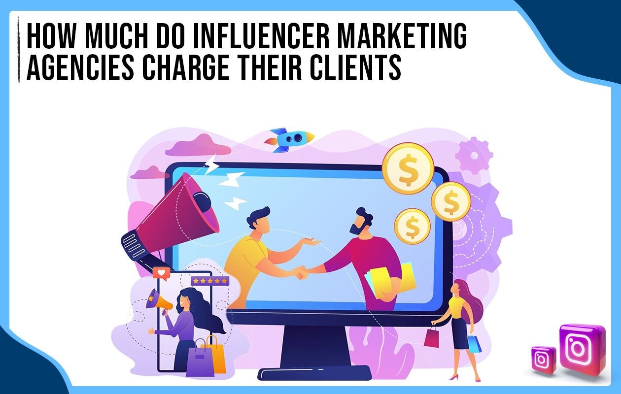 Idiotic Media | How much does an Influencer Marketing Agency charge their client ?