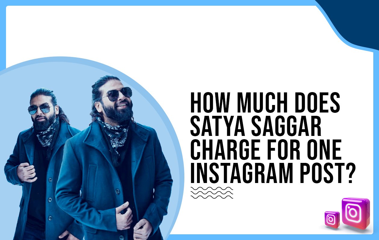 Idiotic Media | How Much Does Satya Saggar Charge For One Instagram Post?
