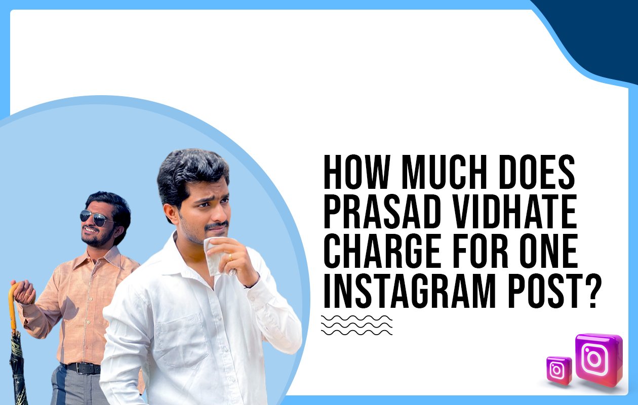 Idiotic Media | How much does Prasad Vidhate charge for One Instagram Post?