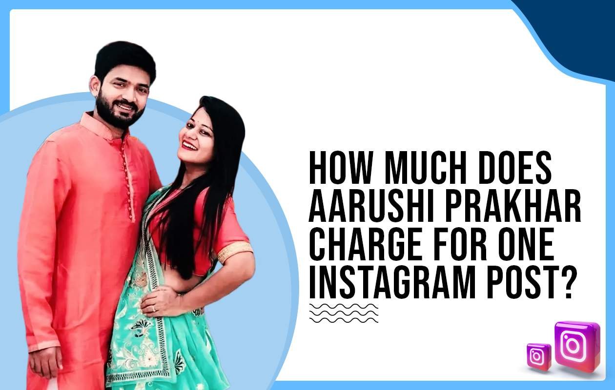 Idiotic Media | How much do Arushi and Prakhar charge for One Instagram Post?