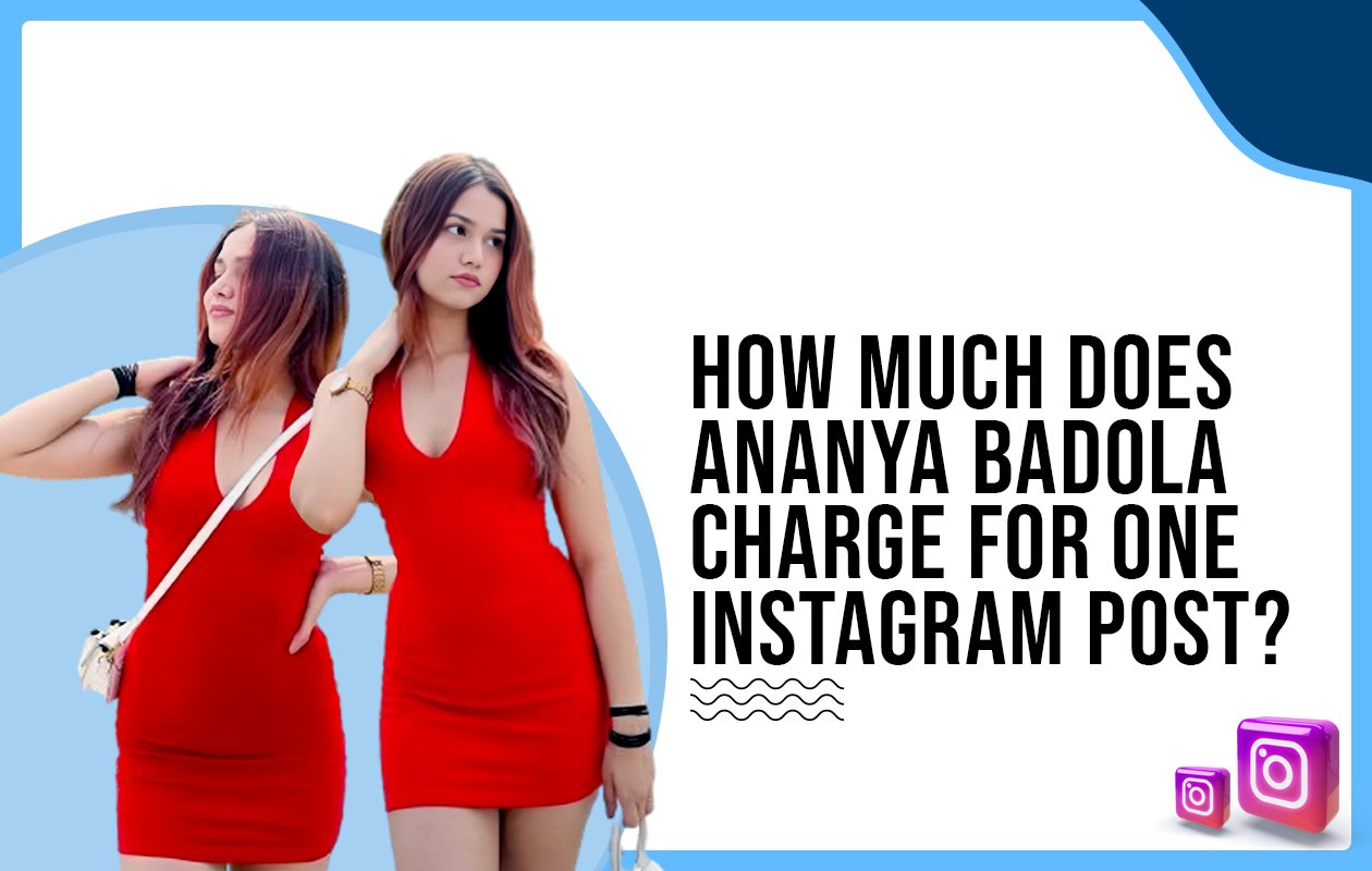 Idiotic Media | How much does Ananya Badola charge for one Instagram post?