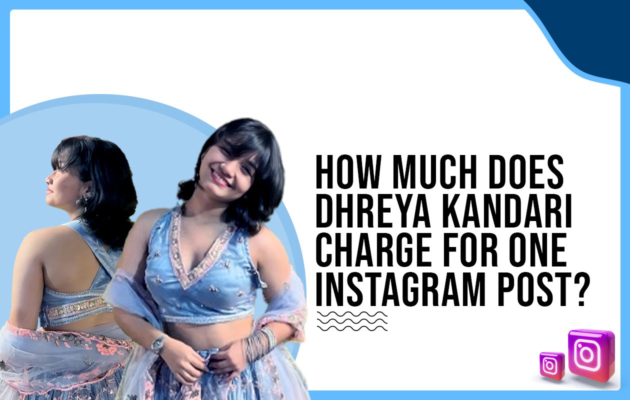 Idiotic Media | How much does Dherya Kandari charge for One Instagram Post?