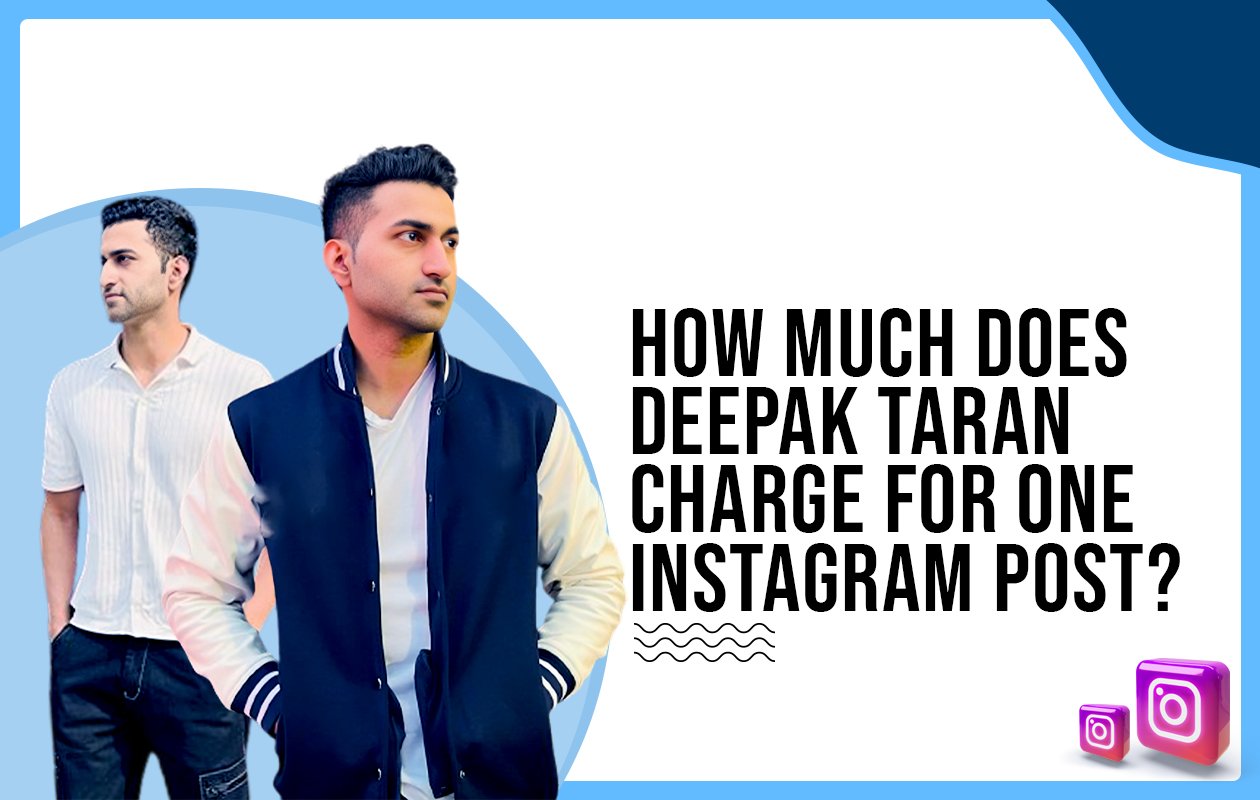 How much does Deepak Thakran charge for One Instagram Post?
