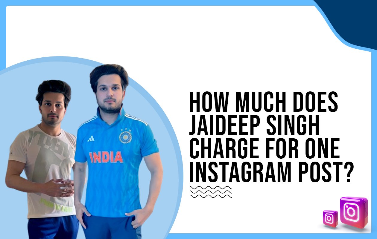 Idiotic Media | How much does Jaideep Singh charge for one Instagram post?