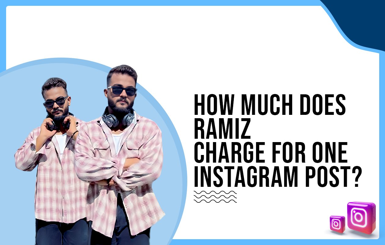 Idiotic Media | How much does Ramiz Raza charge for One Instagram Post?