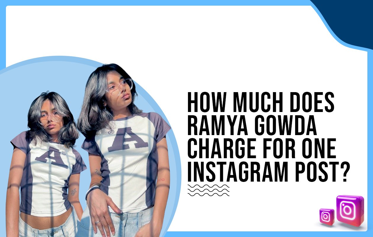 Idiotic Media | How much does Ramya Gowda charge for one Instagram post?