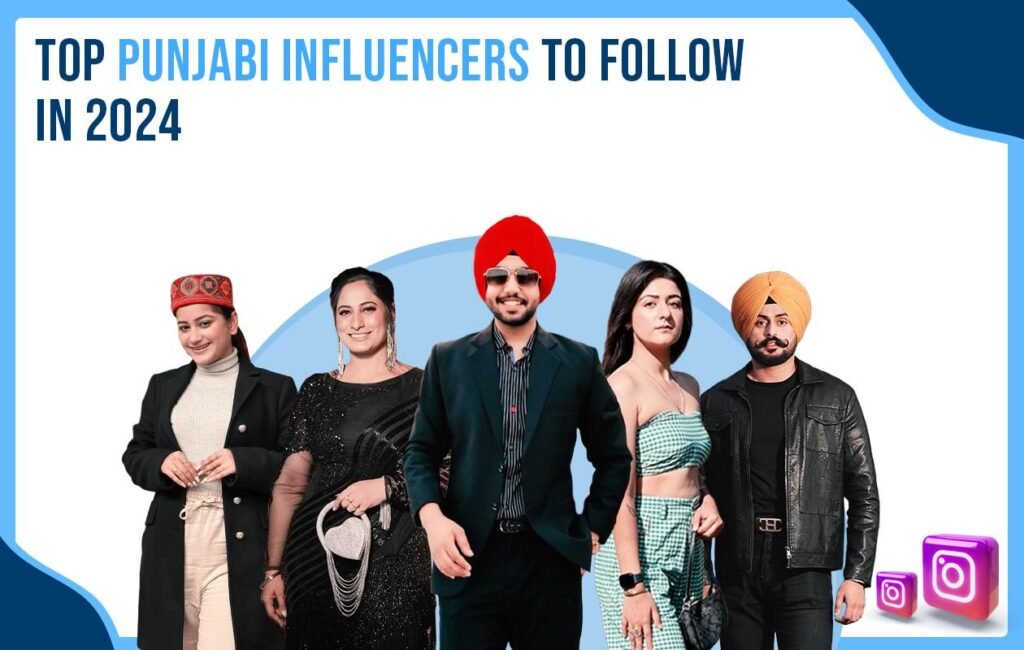 Top Punjabi Influencers to Follow in 2024