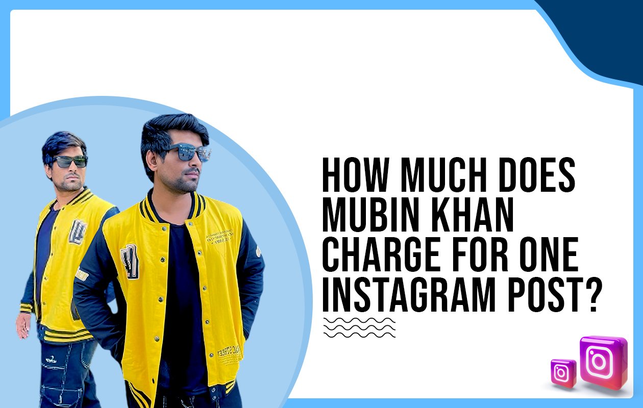Idiotic Media | How much does Mubin Khan charge for One Instagram Post?
