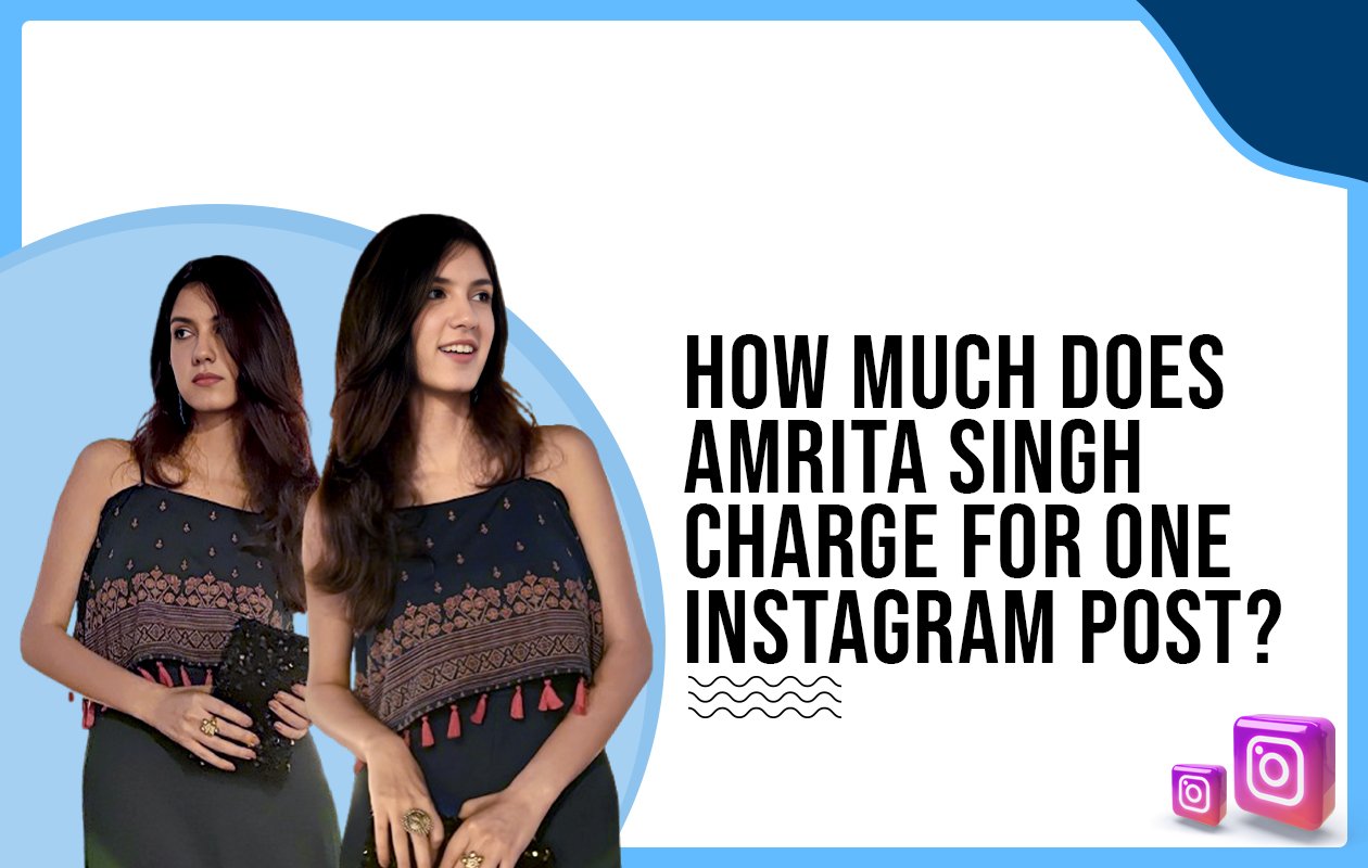 Idiotic Media | How much does Amrita Singh charge for one Instagram post?