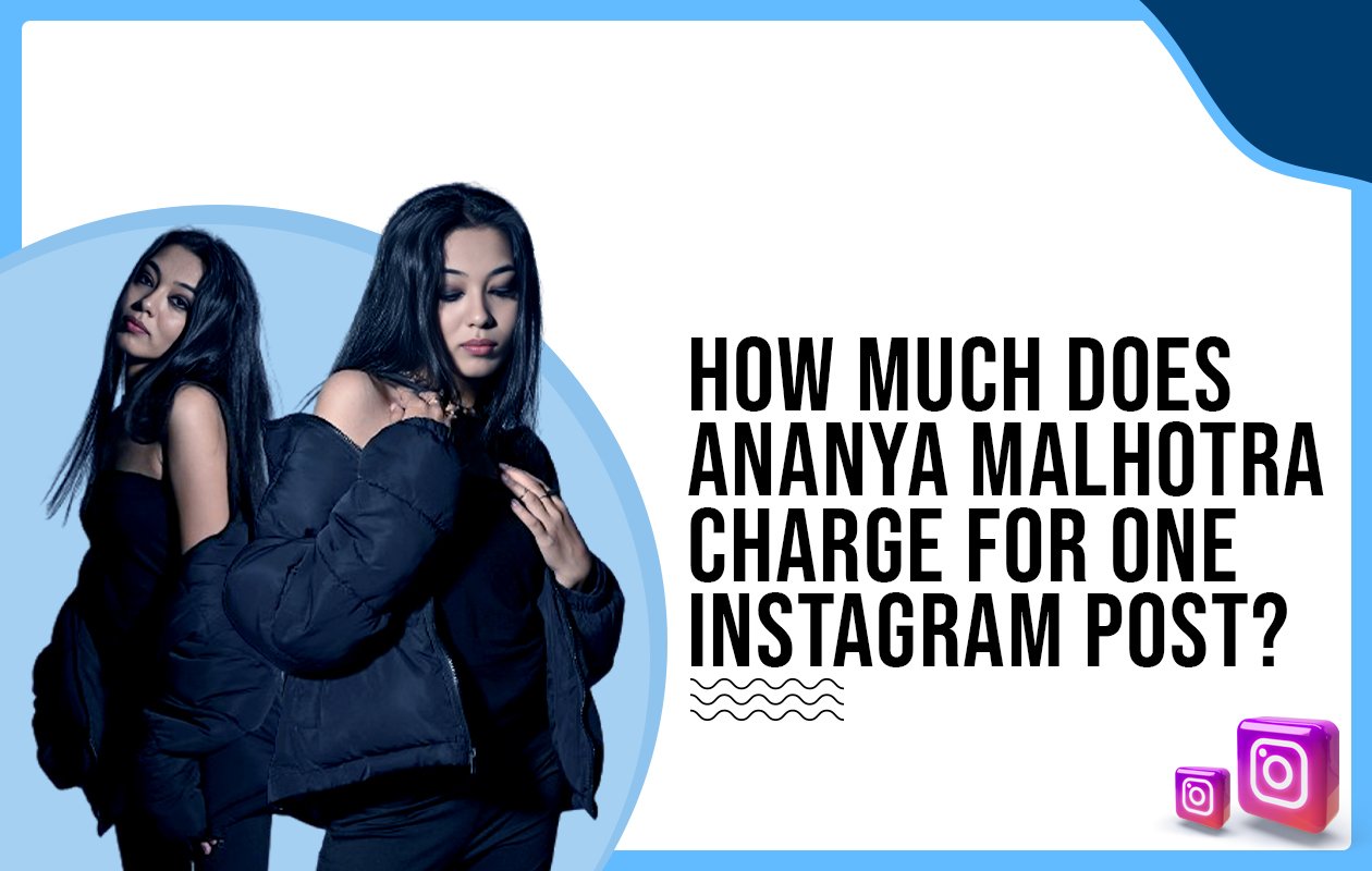 Idiotic Media | How much does Ananya Malhotra charge for one Instagram post?