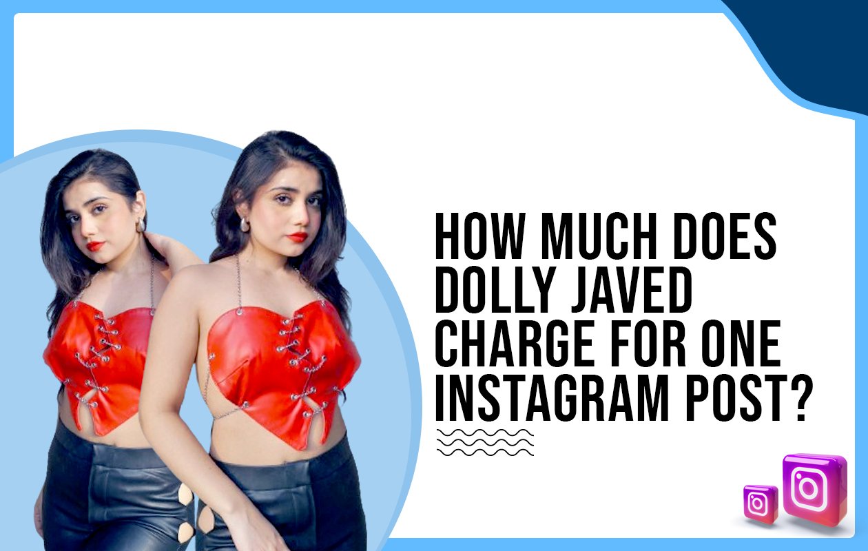 Idiotic Media | How much does Dolly Javed charge for One Instagram Post?