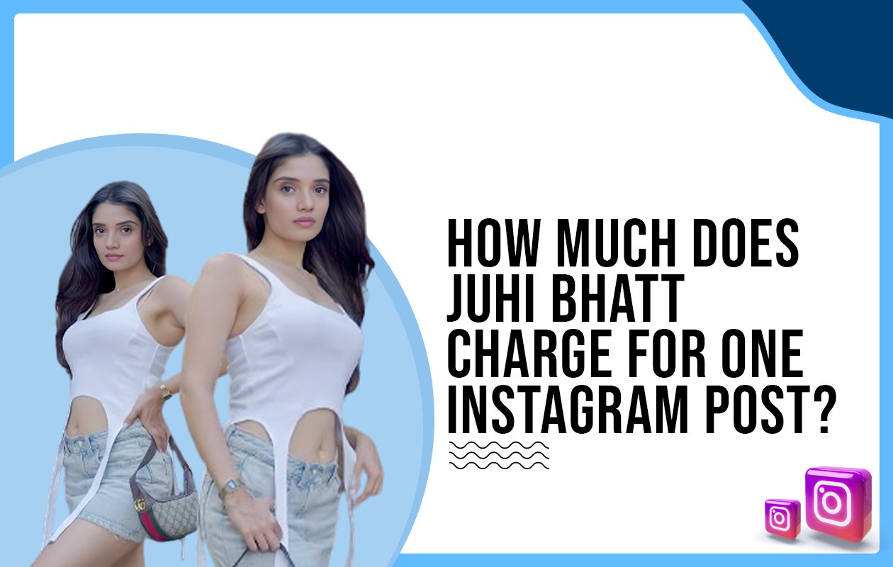 Idiotic Media | How much does Juhi Bhatt charge for one Instagram post?