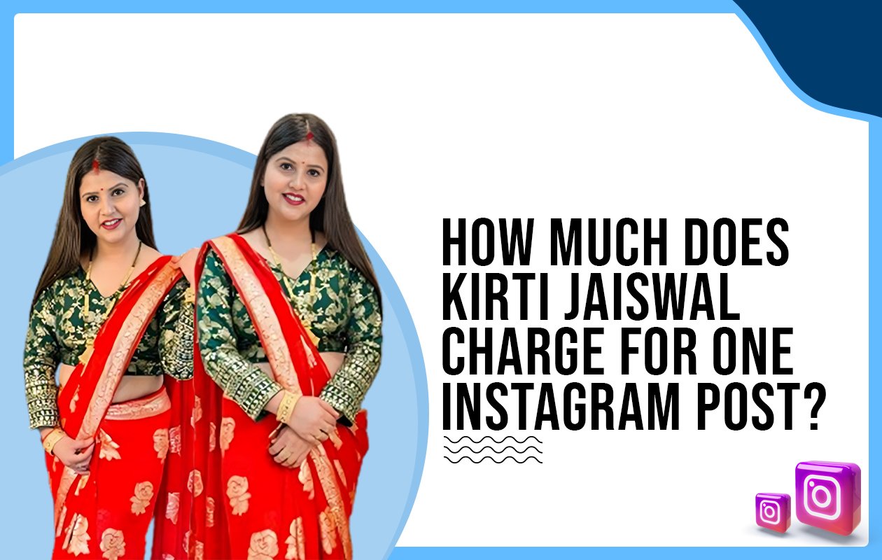 Idiotic Media | How much does Kirti Jaiswal charge for One Instagram Post?