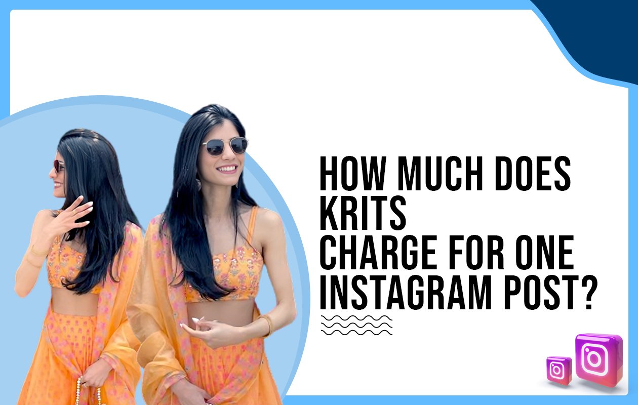 Idiotic Media | How much does Krits charge for one Instagram post?