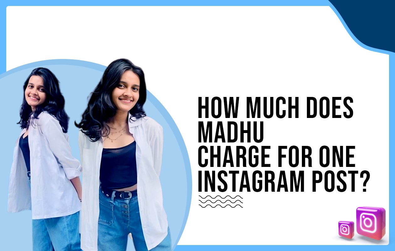 Idiotic Media | How much does Madhura Giri charge for one Instagram post?