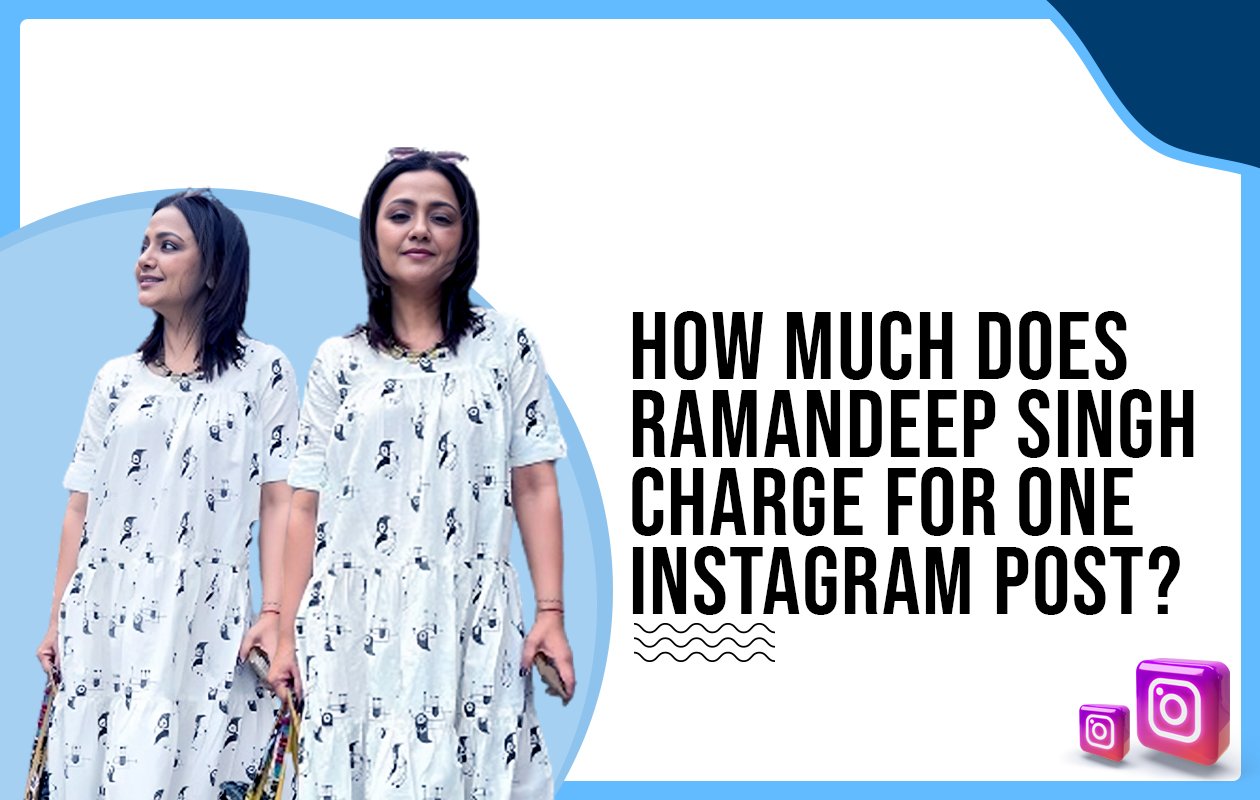 How much do Neeti and Ramandeep Singh charge for One Instagram Post?