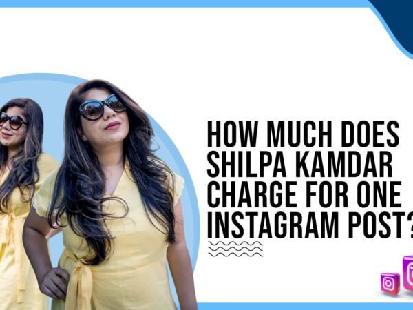 Idiotic Media | How much does Shilpa Kamdar charge for One Instagram Post?