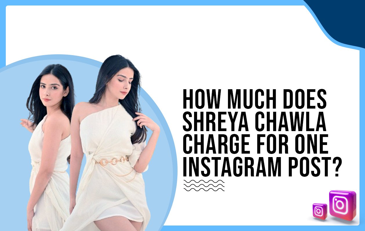 Idiotic Media | How much does Shreya Chawla charge for one Instagram post?
