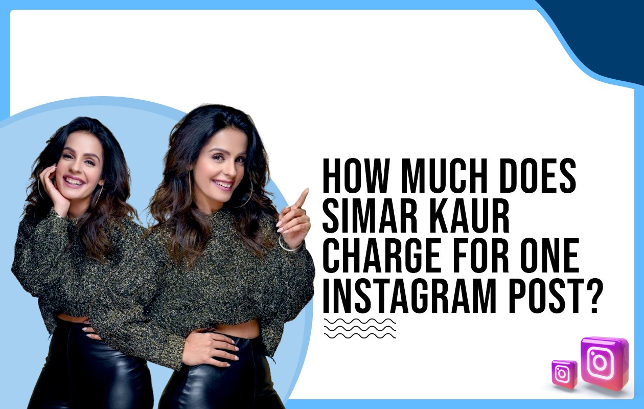 Idiotic Media | How much does Simar Kaur charge for one Instagram post?