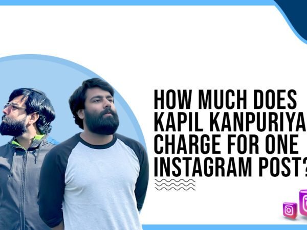 Idiotic Media | How much does Kapil Kanpuriya charge for One Instagram Post?