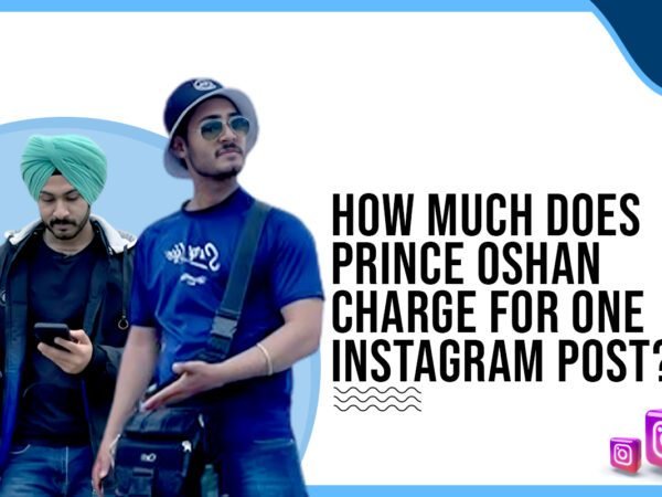 Idiotic Media | How much does Prince Oshan charge for One Instagram Post?