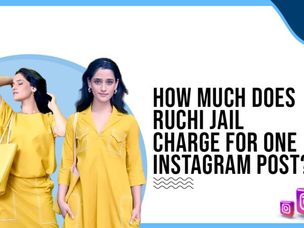 Idiotic Media | How much does Ruchi Jail charge for one Instagram post?