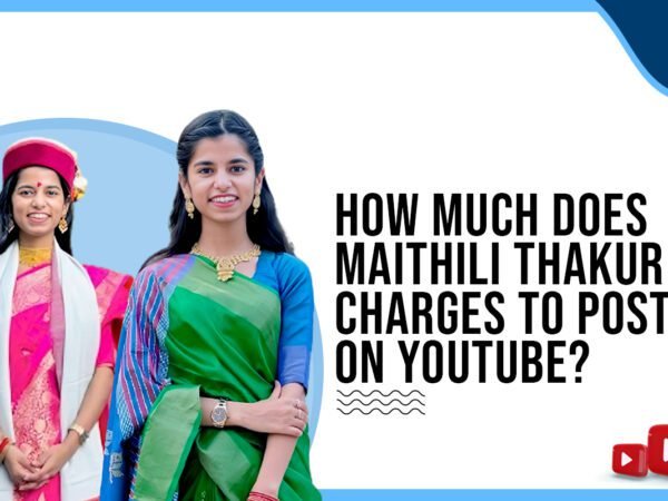 Idiotic Media | How much does Maithili Thakur charges to post on Youtube ?