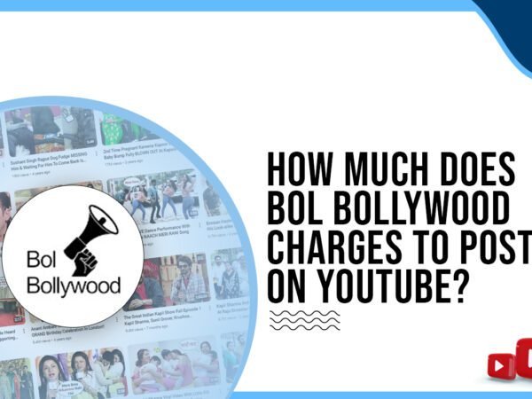 Idiotic Media | How much does Bol Bollywood charge to post on YouTube?