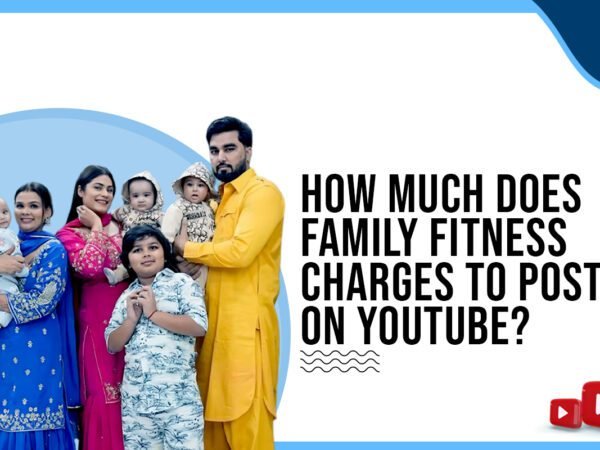 Idiotic Media | How much does Family Fitness charge to post on YouTube?