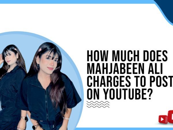 Idiotic Media | How much does Mahjabeen Ali charge to post on YouTube?