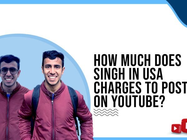 Idiotic Media | How much does Singh in USA charge to post on YouTube?