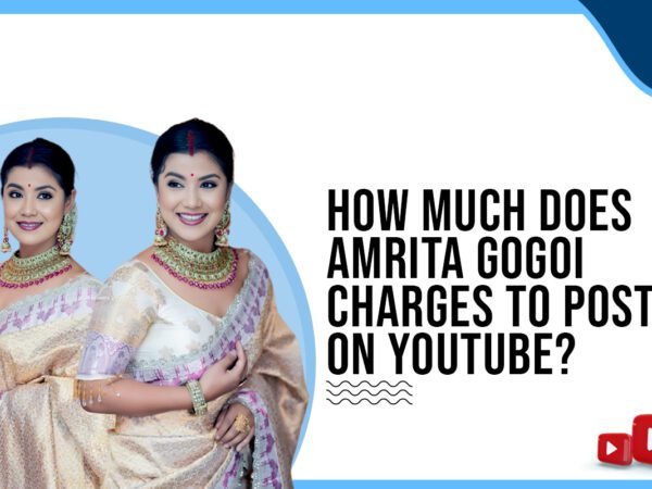 Idiotic Media | How much does Amrita Gogoi charge to post on YouTube?