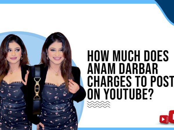 Idiotic Media | How much does Anam Darbar charge to post on YouTube? 