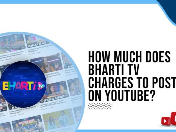 Idiotic Media | How much does Bharti TV charge to post on YouTube?