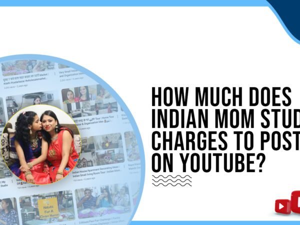 Idiotic Media | How much does  Indian Mom Studio charge to post on YouTube?