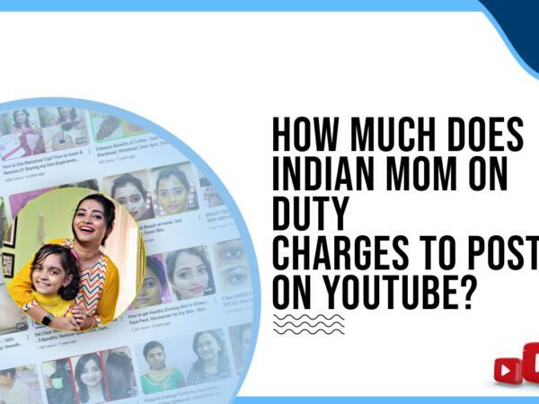 Idiotic Media | How much does Indian mom on duty charge to post on YouTube?