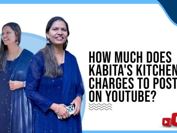 Idiotic Media | How much does Kabita’s Kitchen charge to post on YouTube?