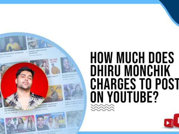 Idiotic Media | How much does Dhiru Monchik charge to post on YouTube?