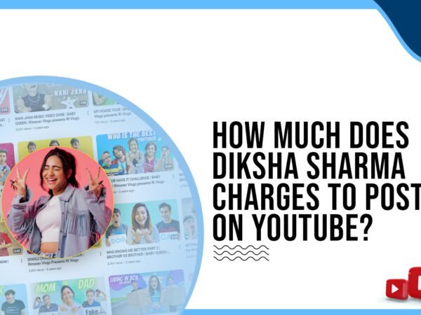 Idiotic Media | How much does Diksha Sharma charge to post on YouTube?