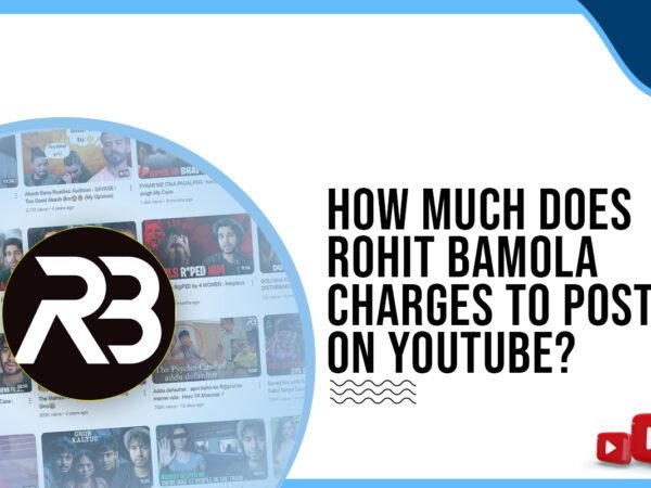 Idiotic Media | How much does Rohit Bamola charge to post on YouTube?