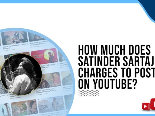 Idiotic Media | How much does Satinder Sartaj charge to post on YouTube?