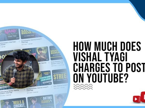 Idiotic Media | How much does Vishal Tyagi charge to post on YouTube?