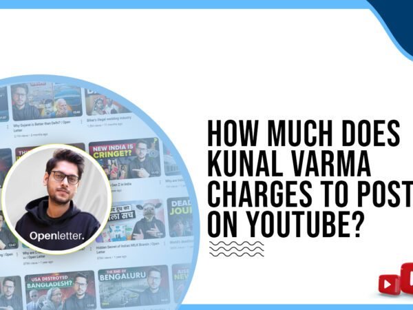 Idiotic Media | How much does Kunal Varma charge to post on YouTube?