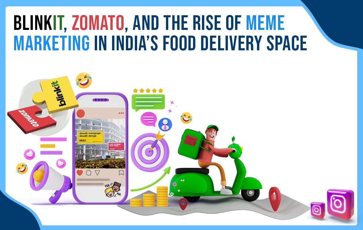 Blinkit Zomato and the Rise of Meme Marketing in India s Food