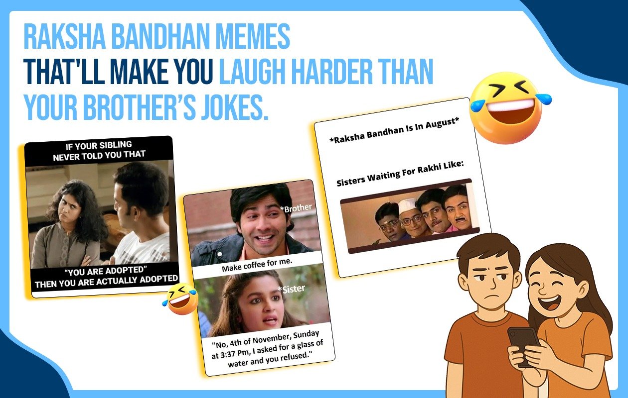 Idiotic Media | Top 15 Raksha Bandhan Memes That’ll Make You Laugh