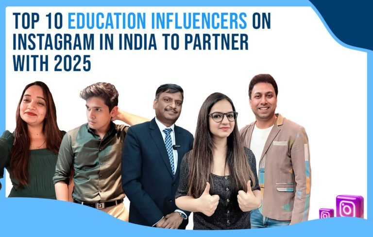 Top 10 Education Influencers on Instagram in India to Partner With 2025