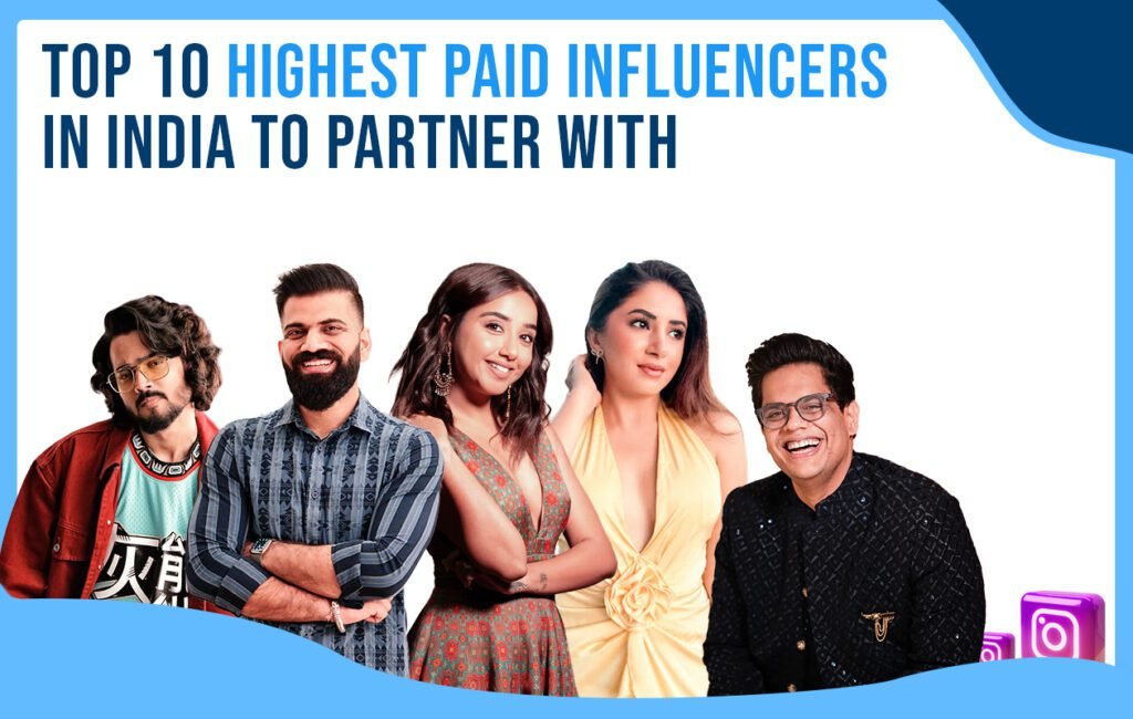 Top 10 Highest Paid Influencers in India to Partner With - Idiotic Media