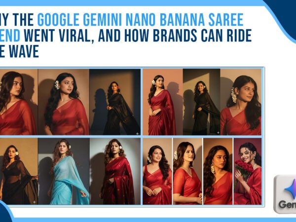 Idiotic Media | Why the Google Gemini Nano Banana Saree Trend Went Viral And How Brands Can Ride the Wave Idiotic Media | Why the Google Gemini Nano Banana Saree Trend Went Viral And How Brands Can Ride the Wave