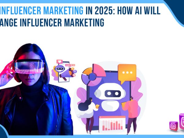 Idiotic Media | AI Influencer Marketing in 2025: How AI will Change Influencer Marketing